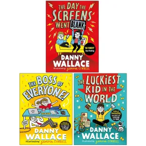 Danny Wallace Collection 3 Books Set Day Screens Went Blank, Boss of Everyone, The Luckiest Kid in the World