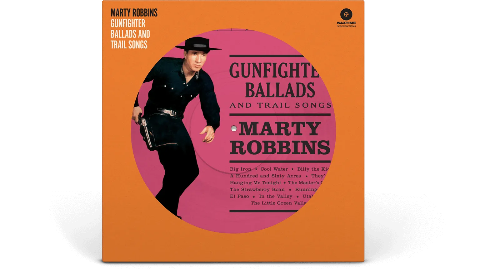 Marty Robbins : Gunfighter Ballads And Trail Songs (Picture Disc)