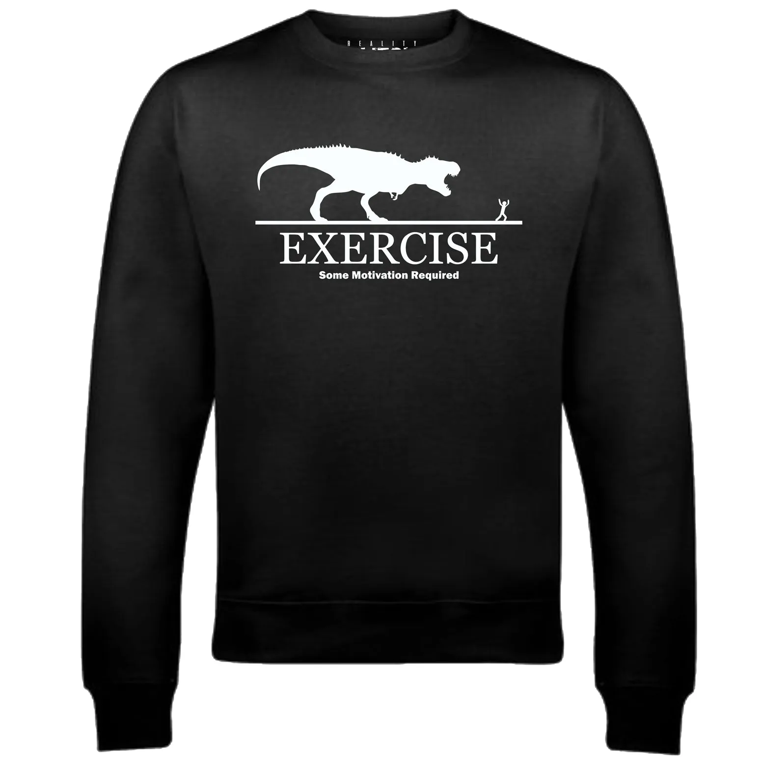 Reality Glitch Exercise Motivation Required Mens Sweatshirt